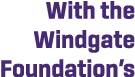 With the Windgate Foundation’s